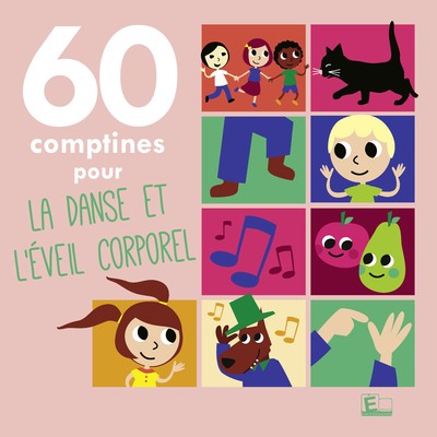 アルバム/60 comptines pour la danse et l'eveil corporel/Sarah Thais & Greg Rodarie