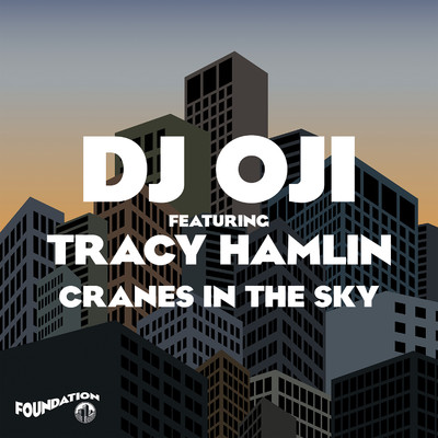 シングル/Cranes In The Sky (feat. Tracy Hamlin)/DJ Oji