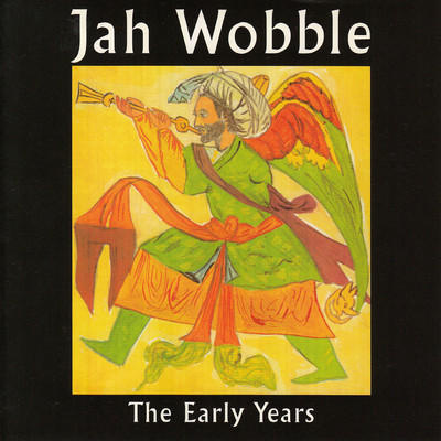 アルバム/The Early Years/Jah Wobble