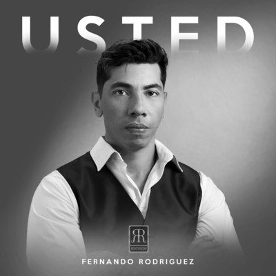 Usted/Fernando Rodriguez & RR Records