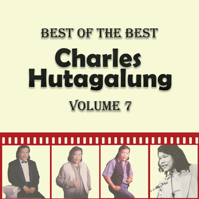 アルバム/Best of The Best Charles Hutagalung, Vol. 7/Charles Hutagalung