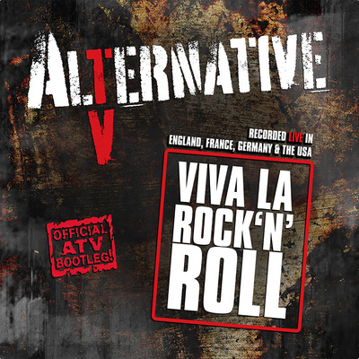 Viva La Rock 'n' Roll (Official ATV Bootleg！) [Live]/Alternative TV
