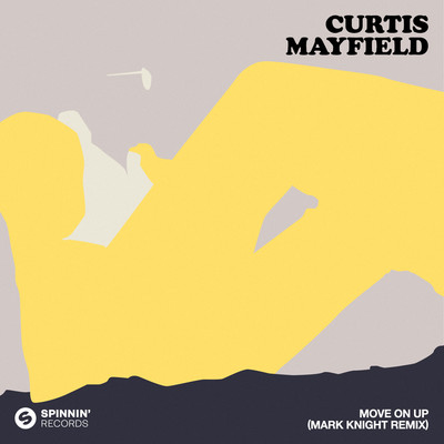シングル/Move On Up (Mark Knight Remix)/Curtis Mayfield