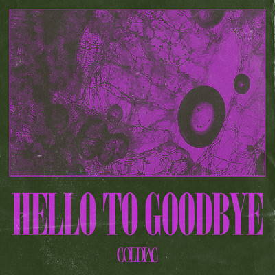 シングル/Hello to Goodbye/Coldiac