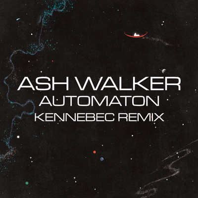 シングル/Automoton (Kennebec Remix)/Ash Walker, Oscar Jerome, Joe Armon-Jones