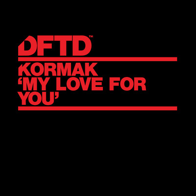 My Love For You (Extended Mixes)/Kormak