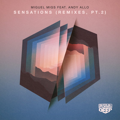 アルバム/Sensations (feat. Andy Allo) [Remixes, Pt. 2]/Miguel Migs