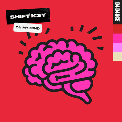 On My Mind/Shift K3Y