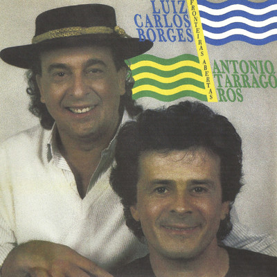 Fronteras Abiertas/Antonio Tarrago Ros & Luiz Carlos Borges