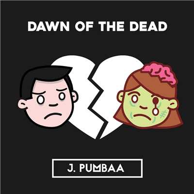 Dawn of the Dead (Inst.)/J.PUMBAA