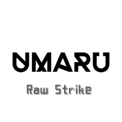 シングル/Raw Strike/UMARu