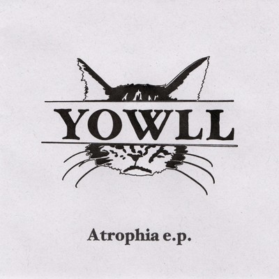 アルバム/Atrophia/YOWLL