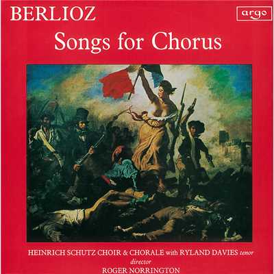 Berlioz: Priere du matin H.112/ロンドン・シュッツ合唱団／Peter Smith／サー・ロジャー・ノリントン