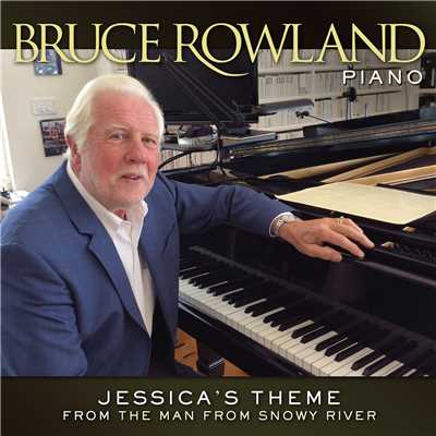 Jessica's Theme (From ”The Man From Snowy River”)/Bruce Rowland