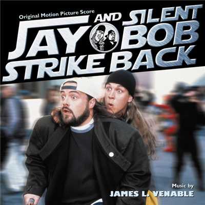アルバム/Jay And Silent Bob Strike Back (Original Motion Picture Score)/James L. Venable