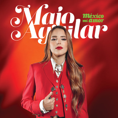 アルバム/Mexico Mi Amor/Majo Aguilar