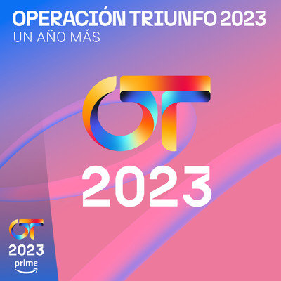 シングル/Un Ano Mas/Operacion Triunfo 2023
