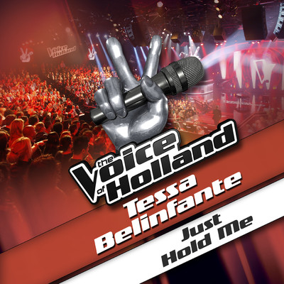 シングル/Just Hold Me (From The Voice Of Holland)/Tessa Belinfante