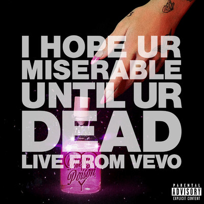 i hope ur miserable until ur dead (Live From Vevo)/Nessa Barrett
