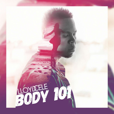 Body 101/Lloyd Cele