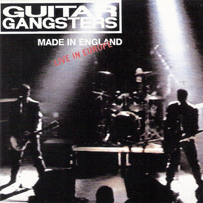 アルバム/Made in England (Live in Europe)/Guitar Gangsters