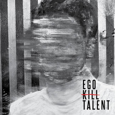 アルバム/Ego Kill Talent/Ego Kill Talent