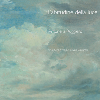 アルバム/L'abitudine della luce/Antonella Ruggiero