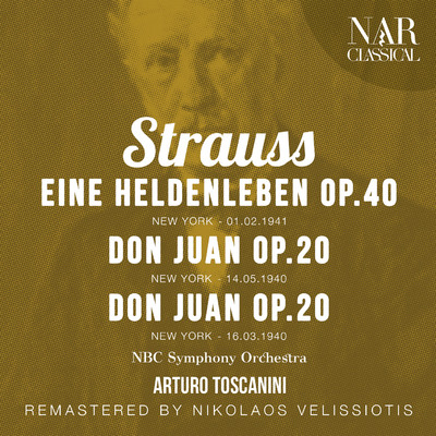 Ein Heldenleben Op.40, IRS 20/NBC Symphony Orchestra, Arturo Toscanini