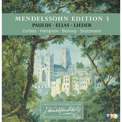 Mendelssohn: Edition Vol. 3. Paulus, Elias & Lieder/Various Artists