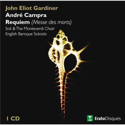 アルバム/Campra : Requiem [Messe des morts]/John Eliot Gardiner