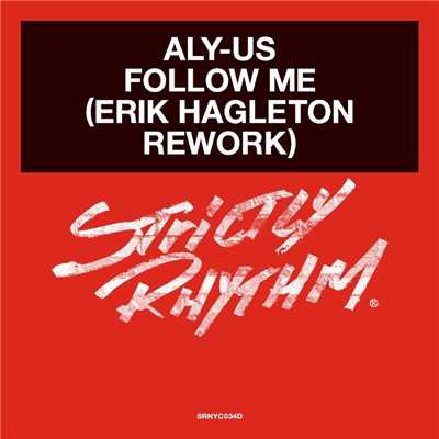 Follow Me (Erik Hagleton Rework)/Aly-Us