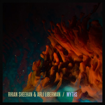 アルバム/Myths/Rhian Sheehan & Arli Liberman