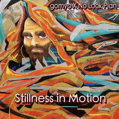 Stillness in motion/GOMYO x NO LOOK PLAN