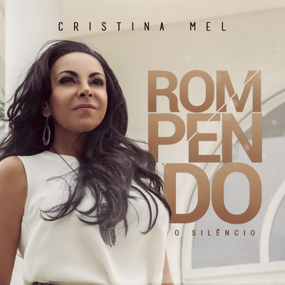 アルバム/Rompendo o Silencio/Cristina Mel