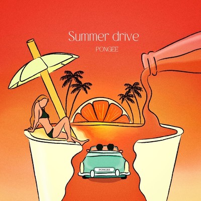 Summer drive/PONGEE