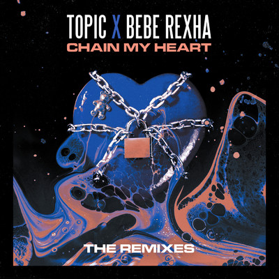 Chain My Heart/Topic／ビービー・レクサ