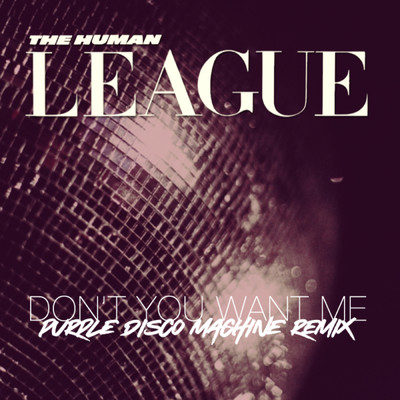 シングル/愛の残り火 (パープル・ディスコ・マシーン・リミックス)/The Human League