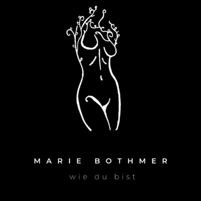 シングル/Wie du bist (Explicit)/Marie Bothmer