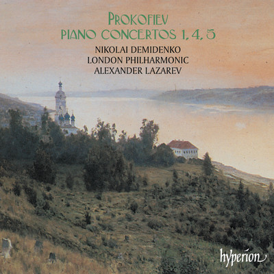 Prokofiev: Piano Concertos Nos. 1, 4 & 5/Nikolai Demidenko／ロンドン・フィルハーモニー管弦楽団／アレクサンドル・ラザレフ