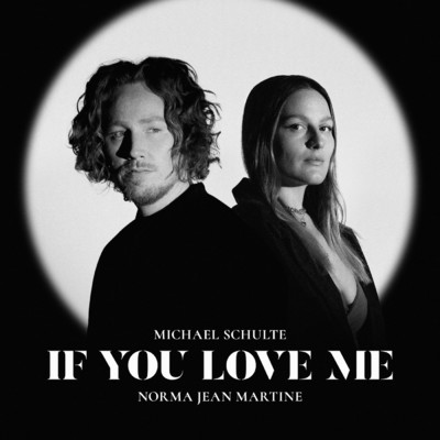 シングル/If you love me/Michael Schulte／Norma Jean Martine