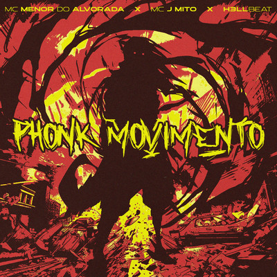 Phonk Movimento (featuring PS7PHK)/Mc Menor Do Alvorada／Mc J Mito／H3llbeat
