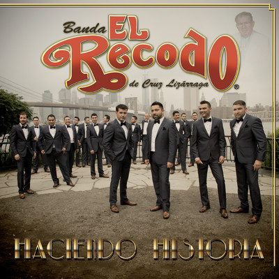 アルバム/Haciendo Historia/Banda El Recodo De Cruz Lizarraga
