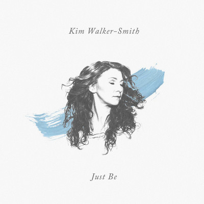 Just Be/Kim Walker-Smith