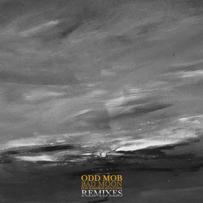 Bad Moon (featuring Kameron Alexander／Remixes)/Odd Mob