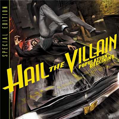 Population: Declining (Special Edition)/Hail The Villain
