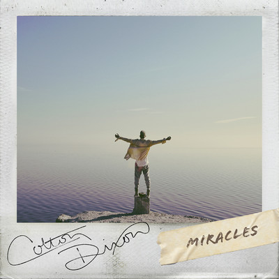 Miracles/Colton Dixon