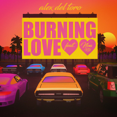 シングル/Burning Love (feat. Noa VD)/Alex del Toro
