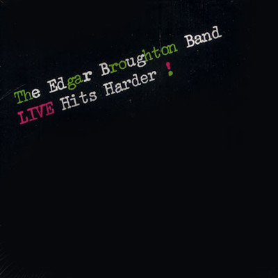 アルバム/Live Hits Harder！/The Edgar Broughton Band