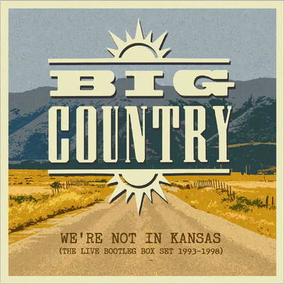 アルバム/We're Not in Kansas (The Live Bootleg Set 1993-1998)/Big Country