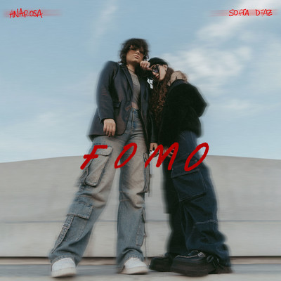 シングル/FOMO/anarosa & Sofia Diaz